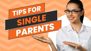 Practical Tips For Single Parents [upl. by Adaran]