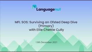 MFL SOS Surviving an Ofsted Deep Dive Primary with Ellie Chettle Cully [upl. by Launam]