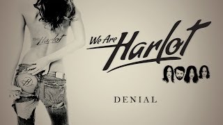 We Are Harlot  Denial Audio [upl. by Britni]