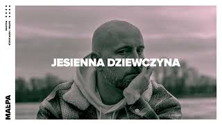 Małpa  Jesienna dziewczyna prod Steve Nash x Małpa [upl. by Aicirt542]