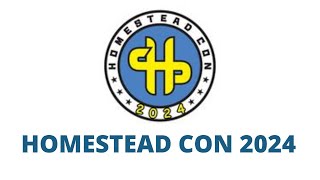 Homestead Con 2024 [upl. by Arihsat]