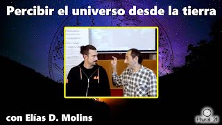 Astrología La Percepción Del Universo Desde La Tierra por Elías D Molins en Plural21 [upl. by Etnaled502]