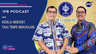 IPB Podcast Penyebab Kedelai Langka [upl. by Amahs]