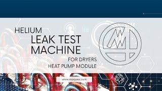 Helium Test Bench for Dryers Heat Pump Module [upl. by At313]