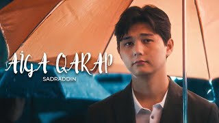 Sadraddin  Aiga qarap  Official Music Video [upl. by Malynda]