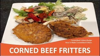 Corned Beef Fritters Recipe [upl. by Aroc]