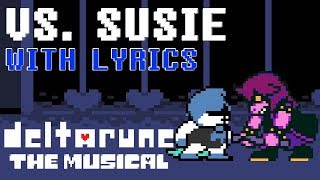 Vs Susie WITH LYRICS  deltarune THE MUSICAL IMSYWU [upl. by Ailekat]