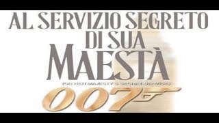 Agente 007  Al servizio segreto di Sua Maestà [upl. by Nosyd]