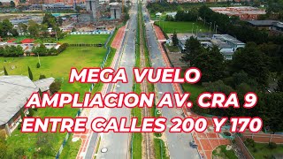 VOLANDO EN DRONE 4K  MEGA VUELO AMPLIACION AV CRA 9 ENTRE CALLES 200 Y 170 [upl. by Manning382]