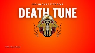 FREE FOR PROFIT Indian Type Beat   DEATH TUNE  Dark Type Beat 2024 [upl. by Maureene787]