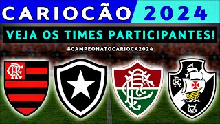 quotCAMPEONATO CARIOCA 2024quot  VEJA OS TIMES PARTICIPANTES  CARIOCÃO 2024 [upl. by Su686]