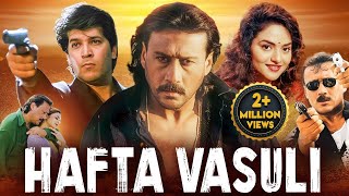 Jackie Shroffs quotHAFTA VASULIquot Full Bollywood Movie  Aditya Pancholi Madhoo  Hindi Action Movie [upl. by Mitman]