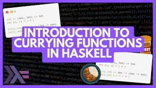 Introduction to Currying Functions in Haskell [upl. by Yelnahs]