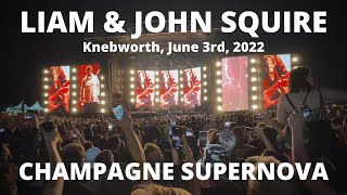 Liam Gallagher amp John Squire live at Knebworth June 3rd 2022  Champagne Supernova [upl. by Micheal]