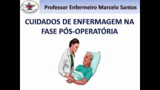 Enfermagem Cirúrgica  Pós Operatório e URPA [upl. by Wahlstrom853]