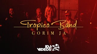 TROPICO BAND  GORIM JA OFFICIAL VIDEO [upl. by Noied]