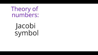 Theory of numbers Jacobi symbol [upl. by Halik976]