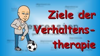 Welche Ziele hat die Verhaltenstherapie  Behandlung von Depressionen [upl. by Eva]