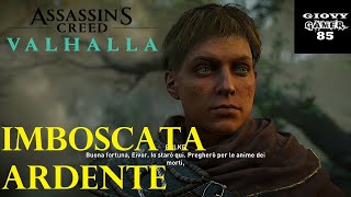 ASSASSINS CREED VALHALLA  IMBOSCATA ARDENTE  Trova Fulke  Villa di Leaha Grande stagno GAMEPLAY [upl. by Adnoluy]