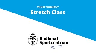 Radboud Sportcentrum Thuis Workout Stretch Class [upl. by Eenaj]