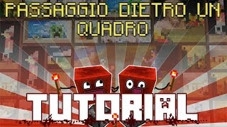 Minecraft ITA  Tutorial Passaggio Segreto dietro un Quadro [upl. by Bellis]