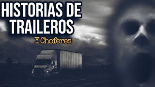 3 HISTORIAS PERTURBADORAS DE TRAILEROS Y CHÓFERES [upl. by Tecu723]