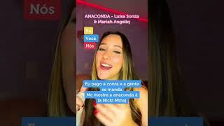 Dueto ANACONDA  Luísa Sonza e Mariah Angeliq [upl. by Setarcos]