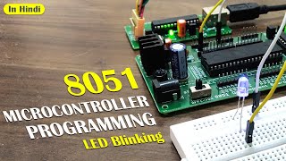 8051 Microcontroller Programming in C LED Blinking  Simulation with Keil and Proteus in Hindi [upl. by Ailbert412]