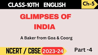 Class 10  First Flight  ChGlimpses Of India  A Baker from Goa amp Coorg Part4 [upl. by Brennen]