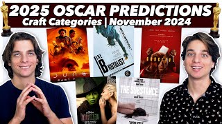 2025 Oscar Predictions  Craft Categories  November 2024 [upl. by Twum]