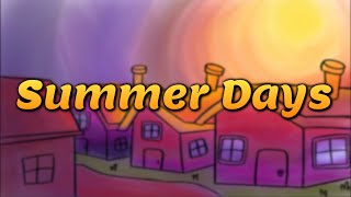 Summer Days College Project [upl. by Graner]