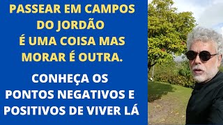 MORAR EM CAMPOS DO JORDÃO  PONTOS POSITIVOS E NEGATIVOS [upl. by Fredia23]