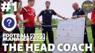 FM22  The Head Coach  EPISODE 1  THE UNEMPLOYED JOURNEYMAN  Football Manager 2022 [upl. by Rhonda301]