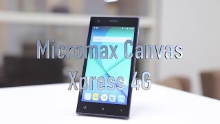 Micromax Canvas Xpress 4G First Look [upl. by Utter]