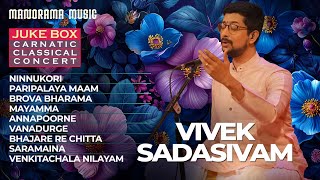 Vivek Sadasivam  Juke box  Carnatic Classical Krithis  Classical Concert [upl. by Nahc212]