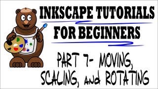 Moving Scaling and Rotating  Inkscape Tutorials for Beginners Part 7 [upl. by Retxed470]