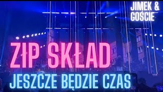 JIMEK amp GOŚCIE ZIP SKŁAD  JESZCZE BEDZIE CZAS [upl. by Anatollo]