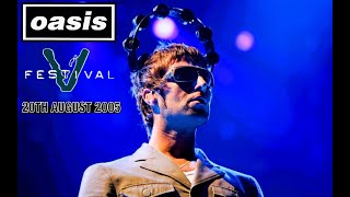 OASIS  LIVE AT V FESTIVAL CHELMSFORD ENGLAND 20082005 4k [upl. by Asertal]