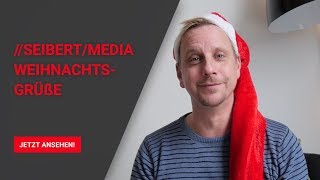 SEIBERTMEDIA wünscht frohe Weihnachten [upl. by Dari]