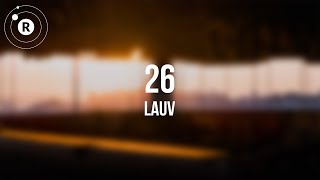 Lauv  26 Lyrics [upl. by Dlareme]