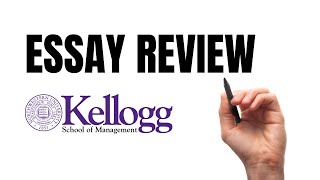 Kellogg MBA Essays 2025 Analysis Tips and Reviewing a Real Essay  Northwestern Kellogg [upl. by Shu681]