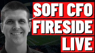 WATCH SOFI CFO FIRESIDE LIVE [upl. by Eltsirk]