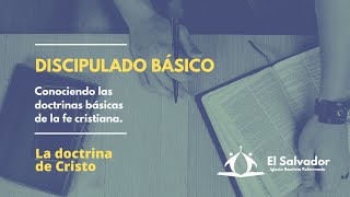 🔴 Estudio Bíblico  Discipulado Básico La Doctrina de Cristo Parte 9 [upl. by Hime]