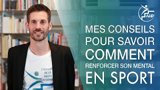 Mes conseils pour savoir comment renforcer son mental en sport [upl. by Monti]