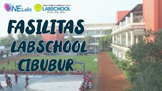 FASILITAS LABSCHOOL CIBUBUR SEKOLAH PARA JUARA [upl. by Ahgem]