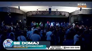 SE DOMAJ LIVE  ORCHESTRE TROPICANA DHAITI  RAMADA INN  23 MARS 2024 [upl. by June448]