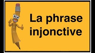 La phrase injonctive [upl. by Jedidiah]