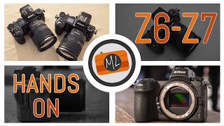 Nikon Z6 and Z7 First Impressions Review [upl. by Yngiram]