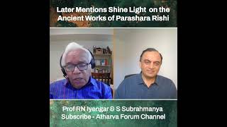 Later Mentions Shine Light on the Ancient Works of Parashara Rishi  RN Iyengar amp S Subrahmanya [upl. by Sel]