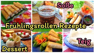 Frühlingsrollen Rezepte 6x  Frühlingsrollenblätter  Füllung  Vegetarische  hausgemachte Soße [upl. by Semajwerdna]